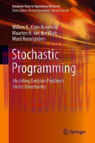 [FOX-Ebook]Stochastic Programming: Modeling Decision Problems Under Uncertainty