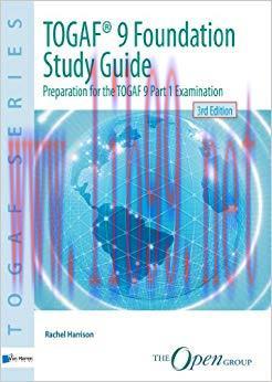 TOGAF® 9 Foundation Study Guide – 3rd Edition 3rd Edition,