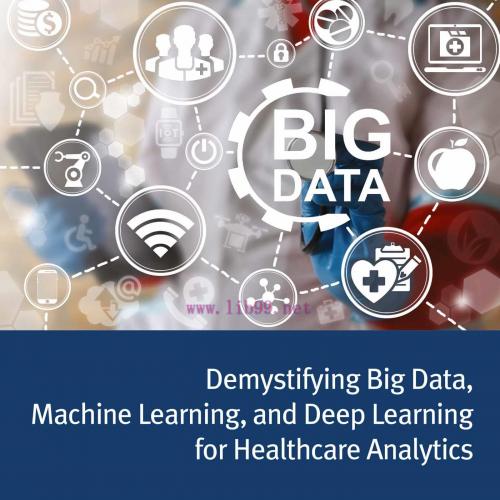 [AME]Demystifying Big Data, Machine Learning, and Deep Learning for Healthcare Analytics (Origi...