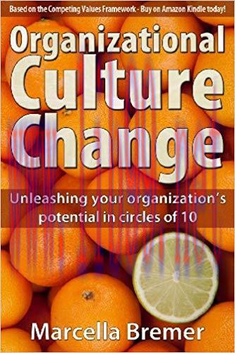 Organizational Culture Change: Unleashing your Organization’s Potential in Circles of 10
