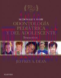 [AME]MCDONALD Y AVERY. ODONTOLOGÍA PEDIÁTRICA Y DEL ADOLESCENTE (Spanish) (PDF)