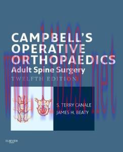 [AME]Campbell's Operative Orthopaedics: Adult Spine Surgery (Campbell's Operative Orthopedics)