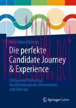 [PDF]Die perfekte Candidate Journey & Experience: Erfolgreiches Recruiting für mittelständische...