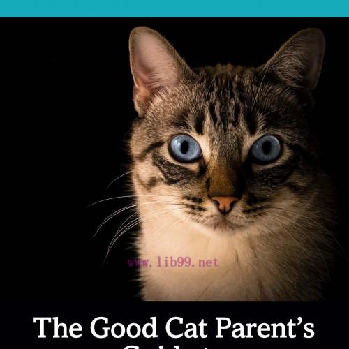 [AME]The Good Cat Parent’s Guide to Feline Behavior Modification (EPUB)