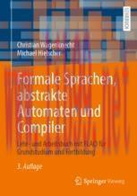 [PDF]Formale Sprachen, abstrakte Automaten und Compiler: Lehr- und Arbeitsbuch mit FLACI für Gr...
