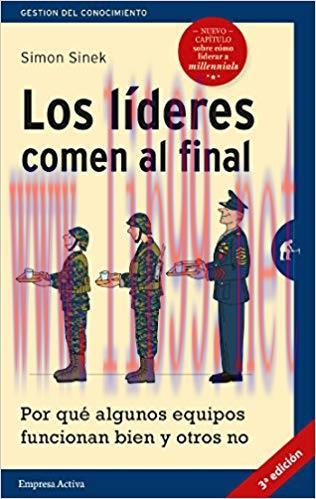Los líderes comen al final (edición revisada) (Gestión del conocimiento) (Spanish Edition) Revi...