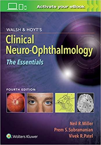 Walsh and Hoyt’s Clinical Neuro-Ophthalmology The Essentials 4th Edition