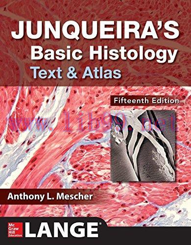 [AME]Junqueira's Basic Histology: Text and Atlas, Fifteenth Edition (ORIGINAL PDF from_ Publish...