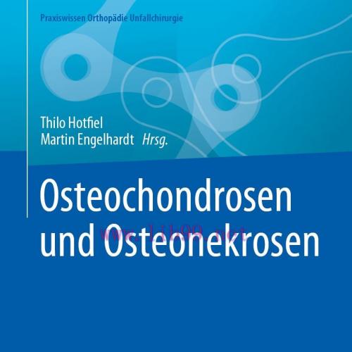 [AME]Osteochondrosen und Osteonekrosen (Original PDF)