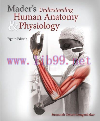 [AME]Mader’s Understanding Human Anatomy & Physiology, 8th Edition (Original PDF)