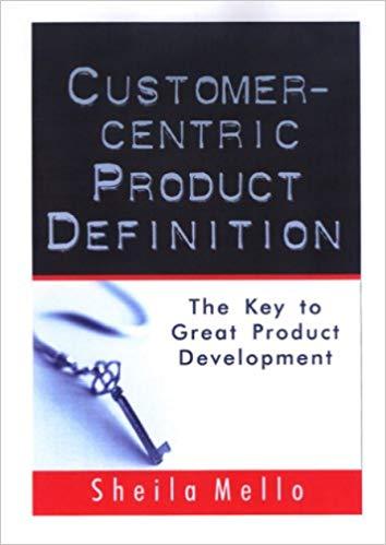 (PDF)Customer-centric Product Definition The Key to Great Product Development 1st Edition