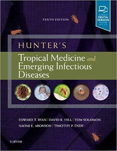 Hunter’s Tropical Medicine and Emerging Infectious Diseases 10th Edition