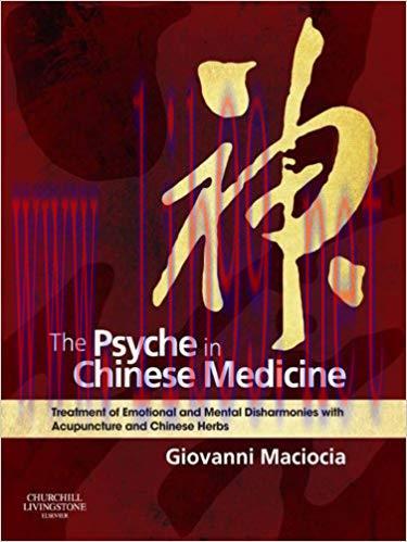 (PDF)The Psyche in Chinese Medicine E-Book: Treatment of Emotional and Mental Disharmonies with...