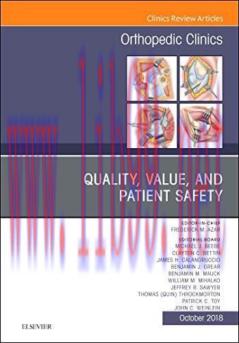 [AME]Quality, Value, and Patient Safety in Orthopedic Surgery, An Issue of Orthopedic Clinics (...