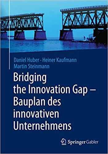 (PDF)Bridging the Innovation Gap – Bauplan des innovativen Unternehmens (German Edition) 2014 E...