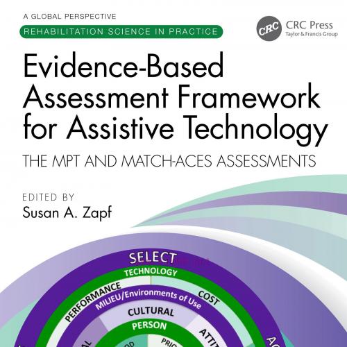 [AME]Evidence-Based Assessment Framework for Assistive Technology: The MPT and MATCH-ACES Asses...
