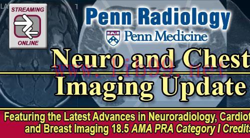 [AME]Penn Radiology Neuro and Chest Imaging Update_ 2023 (CME VIDEOS)