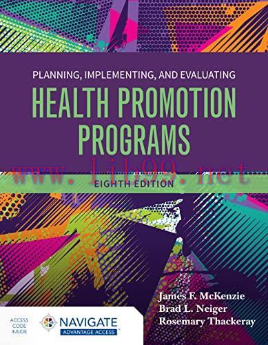 [AME]Planning, Implementing and Evaluating Health Promotion Programs, 8th Edition (Original PDF...