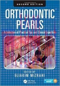 [AME]Orthodontic Pearls: A Selection of Practical Tips and Clinical Expertise, Second Edition