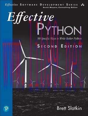 [SAIT-Ebook]Effective Python: 90 Specific Ways to Write Better Python, 2nd Edition