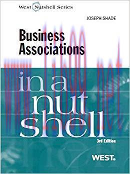 Shade’s Business Associations in a Nutshell, 3d 3rd Edition,