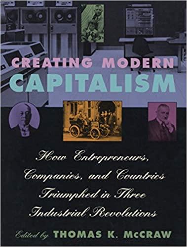 (PDF)Creating Modern Capitalism How Entrepreneurs, Companies, and Countries Triumphed in Three ...