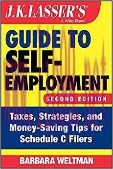 (PDF)J.K. Lasser’s Guide to Self-Employment: Taxes, Strategies, and Money-Saving Tips for Sched...