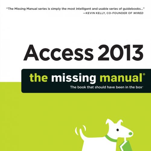 Access 2013 The Missing Manual