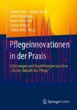 [PDF]Pflegeinnovationen in der Praxis: Erfahrungen und Empfehlungen aus dem „Cluster Zukunft de...
