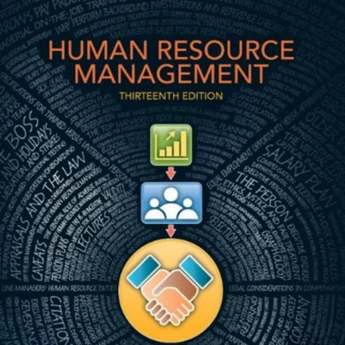 Human Resource Management (13th Edition) - Wei Zhi