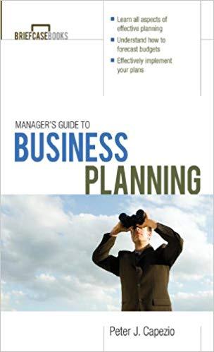 (PDF)Manager’s Guide to Business Planning (Briefcase Books) 1st Edition