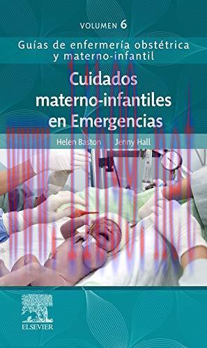[AME]Cuidados materno-infantiles en Emergencias: Guías de enfermería obstétrica y materno-infan...