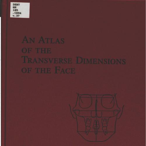 【绝版】An Atlas Of Transverse Dimensions Of The Face (Craniofacial Growth Series) – January 1, 200...