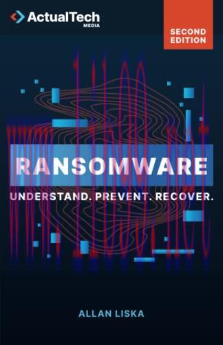 [FOX-Ebook]Ransomware, 2nd Edition: Understand. Prevent. Recover.