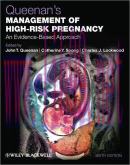 [AME]Queenan's Management of High-Risk Pregnancy: An Evidence-Based Approach, 6th Edition (Orig...