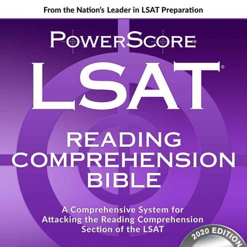 2020 PowerScore LSAT Reading Comprehension Bible (for the Digitre LSAT Bible Series), The - Dav...