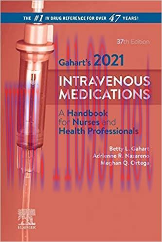 (PDF)Gahart’s 2021 Intravenous Medications – E-Book: A Handbook for Nurses and Health Professio...