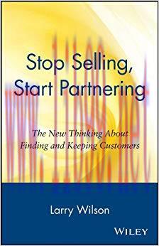 (PDF)Stop Selling, Start Partnering: The New Thinking About Finding and Keeping Customers 1st E...