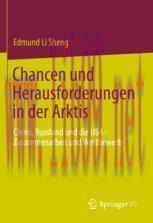 [PDF]Chancen und Herausforderungen in der Arktis: China, Russland und die USA – Zusammenarbeit ...