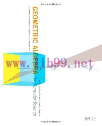 [FOX-Ebook]Geometric Algebra for Computer Science: An Object-Oriented Approach to Geometry