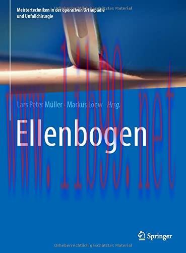 [AME]Ellenbogen (Meistertechniken in der operativen Orthopädie und Unfallchirurgie) (German Edi...