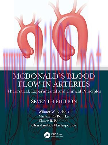 [AME]McDonald’s Blood Flow in Arteries: Theoretical, Experimental and Clinical Principles, 7th ...