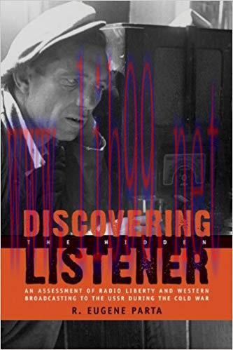 Discovering the Hidden Listener: An Empirical Assessment of Radio Liberty and Western Broadcast...