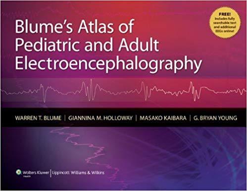 Blume’s Atlas of Pediatric and Adult Electroencephalography