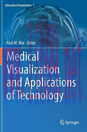 [AME]Medical Visualization and Applications of Technology (Biomedical Visualization, 1) (Origin...