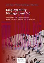 [PDF]Employability Management 5.0: Impulse für die Transformation von Wirtschaft, Bildung und G...
