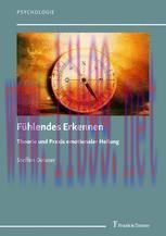 [PDF]Fühlendes Erkennen: Theorie und Praxis emotionaler Heilung