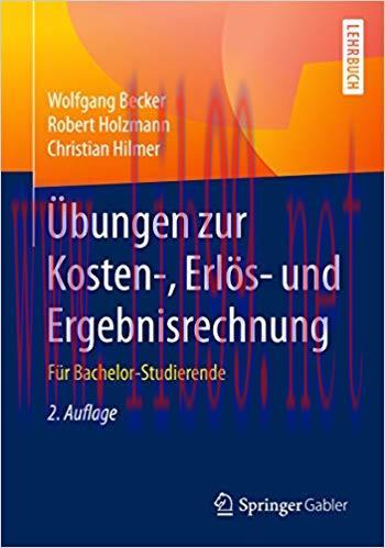 (PDF)Übungen zur Kosten-, Erlös- und Ergebnisrechnung: Für Bachelor-Studierende (German Edition...