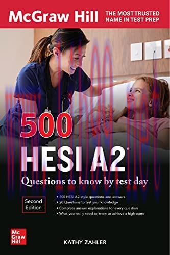 [AME]500 HESI A2 Questions to Know by Test Day, Second Edition (McGraw Hill's 500 Questions) (E...