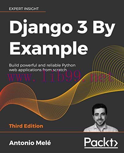 [FOX-Ebook]Django 3 By Example, 3rd Edition